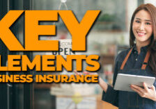 BUSINESS- Key Elements to Business Insurance